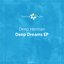 Deep Dreams EP