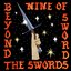 BEYOND THE SWORDS