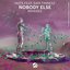 Nobody Else (Mo Falk remix)