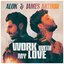 Work With My Love - Single