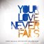 Your Love Never Fails