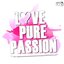 Love, Pure, Passion - EP