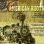 American Roots: 20 Vintage Recordings From The USA