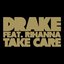 Take Care (Feat. Rihanna) - Single