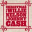 Christmas With Willie Nelson And Johnny Cash