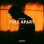 Fall Apart