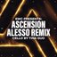 Ascension (Alesso Remix)
