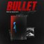Bullet With My Name On It - Single