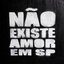 Não Existe Amor Em SP