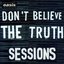 Don't Believe the Truth Sessions