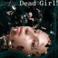 Dead Girl!