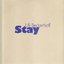 Stay