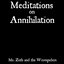 Meditations on Annihilation