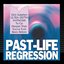 Past-Life Regression - Ultra-Depth Hypnosis