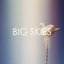 Big Skies