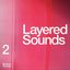 Layered Sounds 2