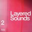 Layered Sounds 2