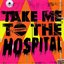 Take Me To The Hospital (Promo)
