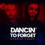 Dancin' to Forget - Single