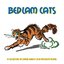 Bedlam Cats: A Collection of Cat Songs