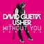 Without You (Remixes) [feat. Usher] - EP