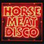 Horse Meat Disco 3