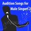 Audition Songs For Male Singers 2