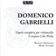 Gabrielli: Complete Cello Works