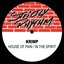 House of Pain / In the Spirit