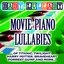 Movie Piano Lullabies Of Titanic, Twilight, Harry Potter, Braveheart, Forrest Gump And More...