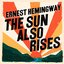 The Sun Also Rises (Unabridged)