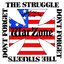 Don't Forget The Struggle Don't Forget The Streets