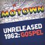 Motown Unreleased 1962: Gospel