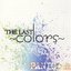 THE LAST ～colors～