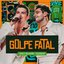Golpe Fatal (Nothing's Gonna Change My Love For You) [Ao Vivo]