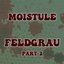 Feldgrau, Pt. 2