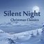 Silent Night - Christmas Classics