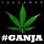 #Ganja