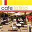 Cafe Latina - Vol. One