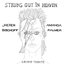 Strung Out In Heaven: A Bowie String Quartet Tribute