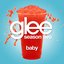 Baby (Glee Cast Version) - Single