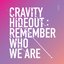 HIDEOUT: REMEMBER WHO WE ARE - SEASON1.