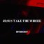 Jesus Take the Wheel - Single