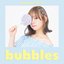 Bubbles - Single