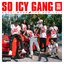 So Icy Gang, Vol. 1