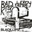 Bad Kids/ Leroy Faster