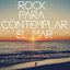 Rock Para Contemplar El Mar