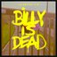 Billy Is Dead