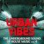 Urban Vibes (The Underground Sound of House Music, Vol. 4)