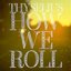 How We Roll - Single